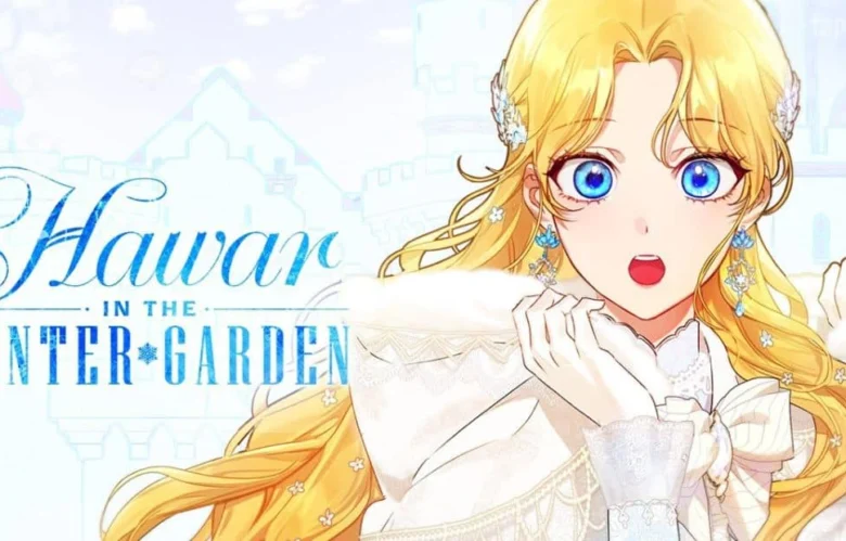 Hawar Of The Winter Garden Chapter 18: Release Date, Preview & Where To Read