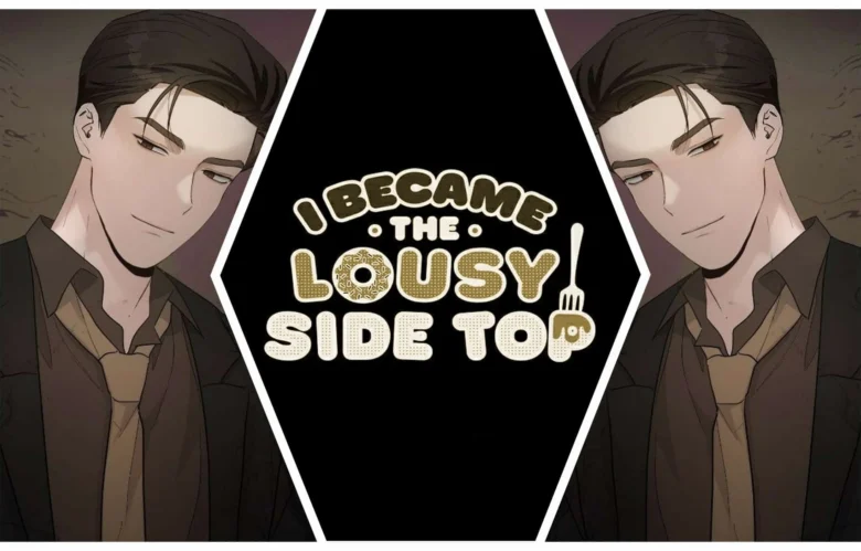 I Became The Lousy Side Top Chapter 34:  Release Date, Spoilers & Where to Read?
